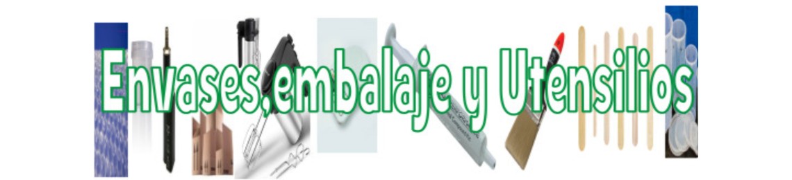 ENVASES, EMBALAJES Y UTENSILIOS